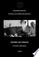 Hombre sin infancia - De víctima a delincuente.