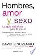 Hombres, amor y sexo. La guía definitiva para entender a los hombres