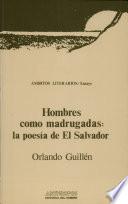 Hombres como madrugadas