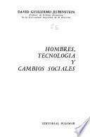 Hombres, tecnología y cambios sociales
