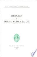 Homenagem a Ernesto Guerra da Cal