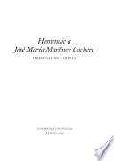 Homenaje a José María Martínez Cachero: Homenaje a José María Martínez Cachero : investigación crítica