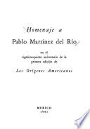 Homenaje a Pablo Martínez del Río en el vigésimoquinto aniversario de la primera edición de Los orígenes americanos