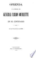 Homenaje al General Carlos Soublette en el centenario de su muerte, 1789-1870