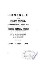 Homenaje del Comité Central a la memoria del excmo. y rvdmo. sr. dr. dn. Federico González Suárez