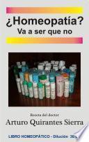 ¿Homeopatía? Va a ser que no
