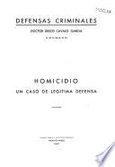 Homicidio, un caso de legítima defensa