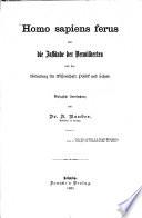 Homo sapiens ferus oder die Zustände der Verwilderten und ihre Bedeutung für Wissenschaft, Politik und Schule