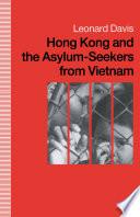 Hong Kong and the Asylum-Seekers from Vietnam