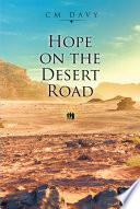 Hope on the Desert Road