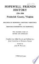 Hopewell Friends History, 1734-1934, Frederick County, Virginia