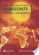 Horizonte 1: Historia y geografía
