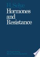 Hormones and Resistance