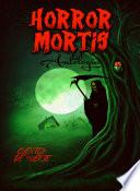 HORROR MORTIS