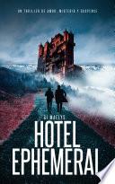 Hotel Ephemeral
