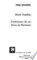 Hotel familias ; Confesiones de un poeta de provincia
