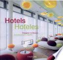 Hotels. Arquitectura y diseño/ Hoteles.Designer&design