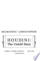 Houdini; the Untold Story