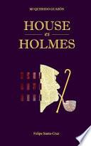 House Es Holmes