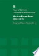 House of Commons - Committee of Public Accounts - The Rural Broadband Programme - HC 474