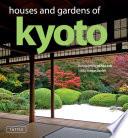 Houses and Gardens of Kyoto