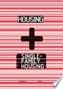 Housing + Single-Family Housing
