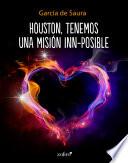 Houston, tenemos una misión inn-posible