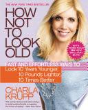How Not to Look Old