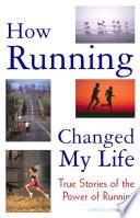 How Running Changed My Life