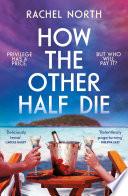 How the Other Half Die
