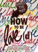 How to Be Love(d)