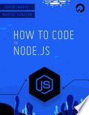 How To Code in Node.js
