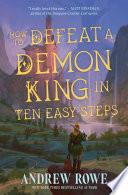 How to Defeat a Demon King in Ten Easy Steps