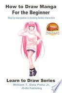 How to Draw Manga for the Beginner - Step by Step Guides in Drawing Anime Characters