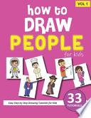How to Draw People for Kids - Volume 1