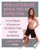 How to Exercise When You're Expecting