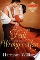 How to Fall for the Wrong Man