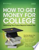 How to Get Money for College 2013