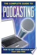 How to Get Your Message Out Fast & Free Using Podcasts