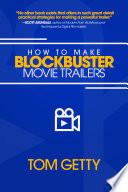 How to Make Blockbuster Movie Trailers