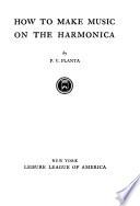 How to Make Music on the Harmonica