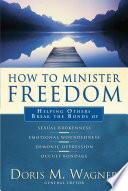 How to Minister Freedom