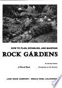 How to Plan, Establish, and Maintain Rock Gardens