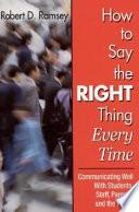 How to Say the Right Thing Every Time