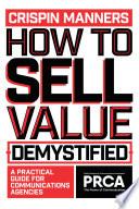 How to Sell Value – Demystified
