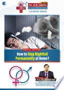 How to Stop Nightfall Permanently at Home?