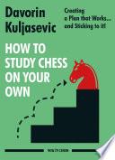 How to Study Chess on Your Own