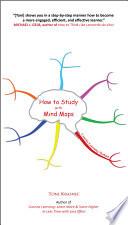 How to Study with Mind Maps: The Concise Learning Method for Students and Lifelong Learners