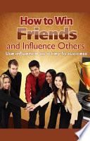 How to Win Friends and Influence Others