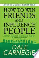 How to Win Friends and Influence People